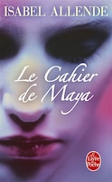 Le Cahier de Maya (Littrature) (French Edition)