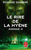 Animae tome 4 Le rire de la hyène