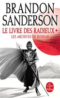 LE LIVRE DES RADIEUX , VOLUME 1 (LES ARCHIVES DE ROSHAR, TOME 2)