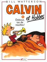 Calvin Et Hobbes: Debout Tas De Nouilles ! (French Edition)
