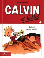004-DEBOUT TAS DE NOUILLES! -CALVIN...