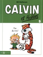 005-FINI DE RIRE! -CALVIN ET HOBBES