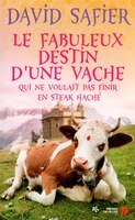 Le fabuleux destin d'une vache qui ne voulait pas finir en steak hach
