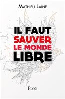 IL FAUT SAUVER LE MONDE LIBRE