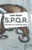 S.P.Q.R. Histoire de l'ancienne Rome