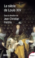 SIECLE DE LOUIS XIV -LE