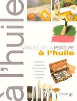 MANUEL..PEINTURE A L'HUILE -NE