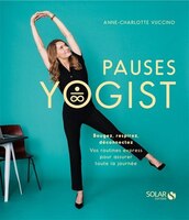 Pauses Yogist: Bougez, respirez, déconnectez