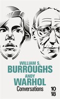 Conversations William S. Burroughs Andy Warhol