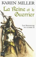 REINE ET..GUERRIER -SEIGNEURS..T2