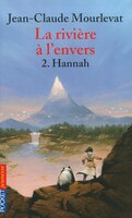 RIVIERE A L'ENVERS T2 -HANNAH -NE