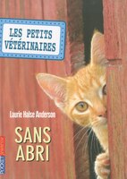 PETITS VETERINAIRES T02 -SANS ABRI
