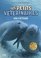 PETITS VETERINAIRES T04 -SAUVETAGE