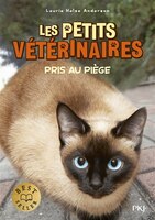 PETITS VETERINAIRES T06 -PRIS AU PIEGE