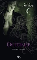 La maison de la nuit destinée
