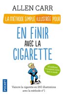 La mthode simple illustre pour en finir avec la cigarette (Evol - dev't personnel) (French Edition)