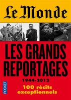 MONDE -LES GRANDS REPORTAGES