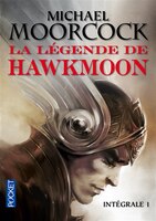 Le légende de Hawkmoon Intégrale tome 1