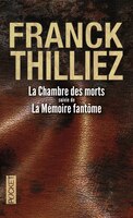 La chambre des morts & Mémoire fantôme