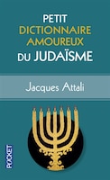 Petit dictionnaire amoureux du judaïsme