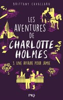 Les Aventures De Charlotte Holmes Tome 3