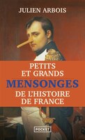 PETITS ET GRANDS MENSONGES..HIST. FRANCE