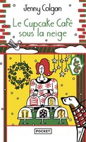 LE CUPCAKE CAFE SOUS LA NEIGE TOME 2