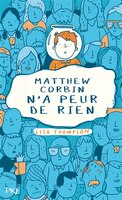 MATTHEW CORBIN N'A PEUR DE RIEN
