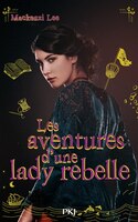 Les Aventures D'une Lady Rebelle