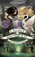 L'école du bien et du mal Tome 3 Le dernier conte