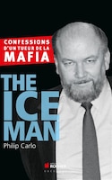 The Ice Man : confessions d'un tueur de la mafia