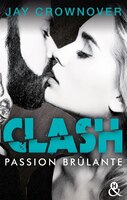 Clash 1 passion brûlante