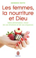 Les femmes la nourriture et Dieu