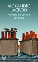 Voyage Au Centre De Paris (French Edition)