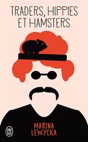 TRADERS, HIPPIES ET HAMSTERS