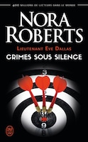 Lieutenant Eve Dallas Tome 43 Crimes Sous Silence