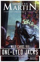 WILD CARDS TOME 8 - ONE-EYED JACKS