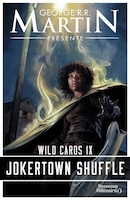 WILD CARDS TOME 9 JOKERTOWN SHUFFLE