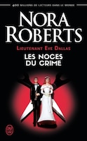 Lieutenant Ève Dallas 44 les noces du crime