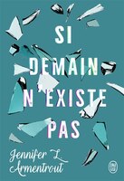 SI DEMAIN N'EXISTE PAS