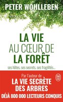 LA VIE AU COEUR DE LA FORÊT