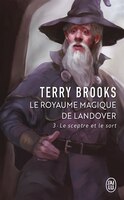 LE ROYAUME MAGIQUE DE LANDOVER TOME 3 LE SCEPTRE ET LE SORT