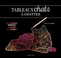 TABLEAUX CHATS A GRATTER: 6 illustrations ronronnantes à gratter et à encadrer