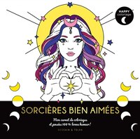 HAPPY COLORIAGE SORCIERES BIEN AIMEES