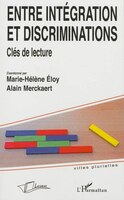 Entre intégration et discriminations