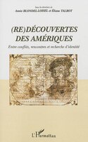 (Re) Découvertes des amériques