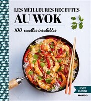 Les Meilleures Recettes Au Wok N.e.