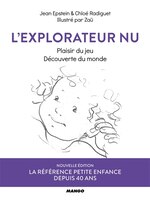 L'explorateur Nu : Plaisir Du Jeu, Découverte Du Monde N.e.