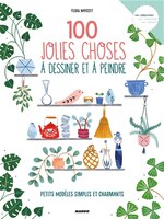 100 jolies choses à dessiner et peindre