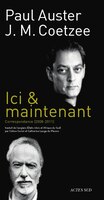 Ici & maintenant: Correspondance 2008-2011
